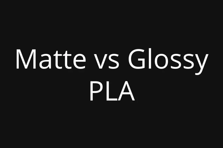 Close-up of a matte and glossy PLA surface showing different textures