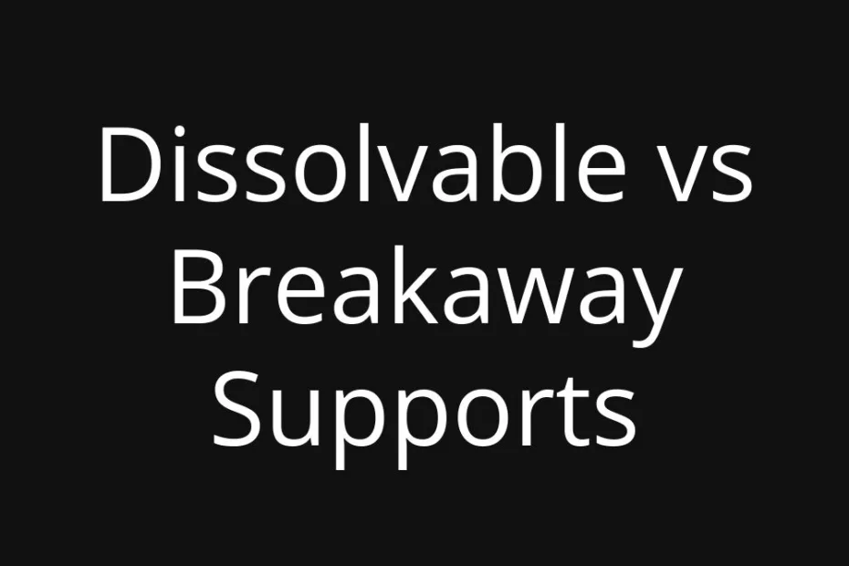 Dissolvable and breakaway supports shown next to a dental model.